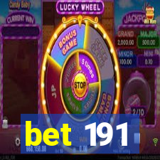 bet 191